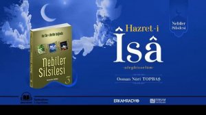Hazret-i İsa Peygamber'in Hayatı (Peygamberlerin Hayatı 23) - Sesli Kitap