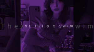 The Hills x Swim