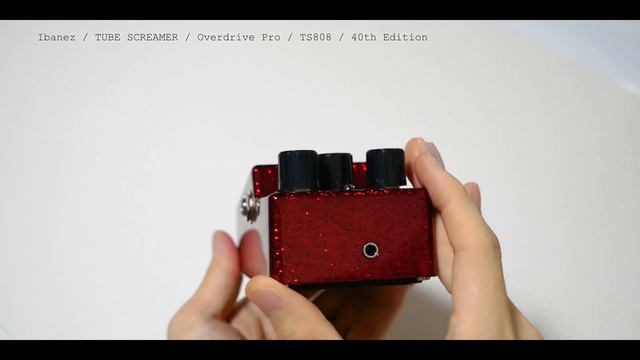 【Unboxing】Ibanez TUBE SCREAMER Overdrive Pro TS808 40th Limited Edition смотреть онлайн
