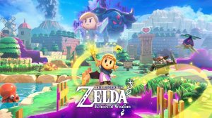 The Legend of Zelda: Echoes of Wisdom - трейлер