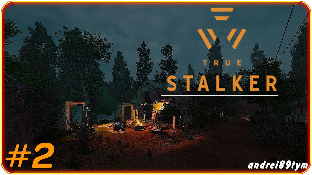 S.T.A.L.K.E.R. True Stalker. Прохождение 2 (23.01.2024)