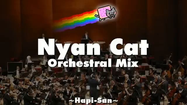 Nyan Cat ~ Orchestral Mix смотреть онлайн