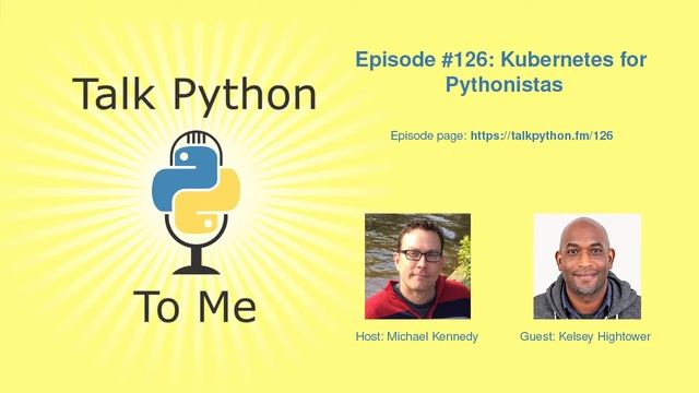 #126: Kubernetes for Pythonistas смотреть онлайн