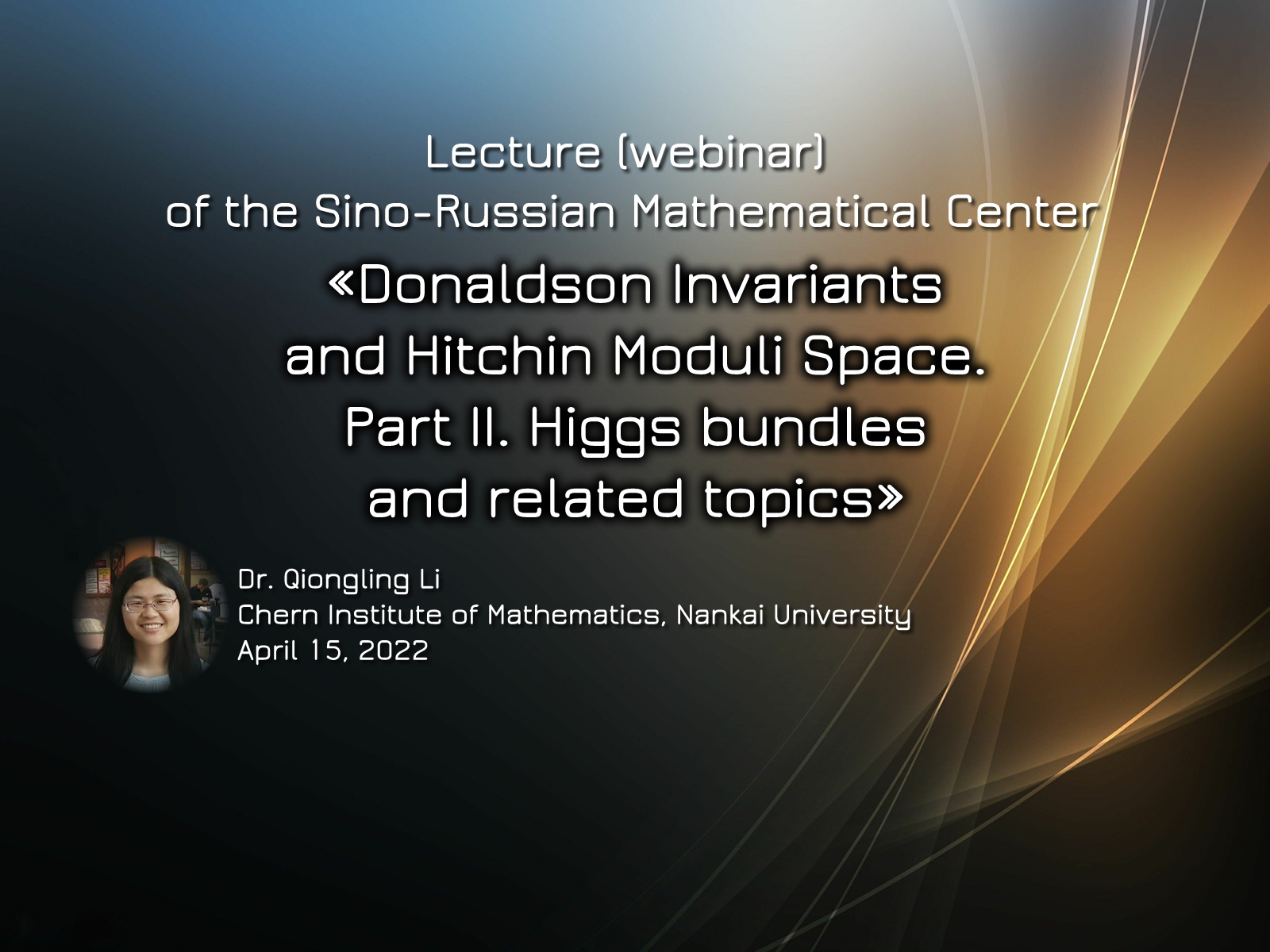 «Higgs bundles and related topics» 15.04.2022