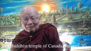 Dhamma talk by Dr Hok Savann on January 30, 2020