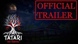 Tatari The Arrival - Official Launch Trailer