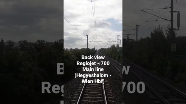 Back view Regiojet - 700 Main line (Hegyeshalom-Wien Hbf) - August 2021