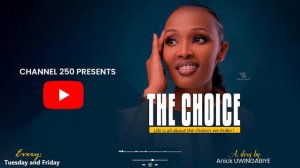 THE CHOICE S1EP3 : 🤯Esther ataye UBUSUGI aricuza cyane 🤦♀️ Ange atendeka Steven na Kevin ?😲