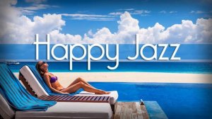 Happy Jazz - 1 Hour Smooth Jazz Saxophone Instrumental Music for Relaxing and Study