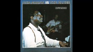Otis Spann - Otis Spann Is The Blues