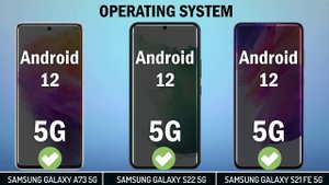 SAMSUNG Galaxy A73 5G VS SAMSUNG Galaxy S22 5G VS SAMSUNG Galaxy S21 FE 5G