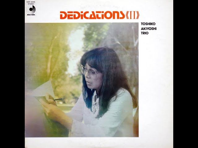 Toshiko Akiyoshi Trio - Dedications ''II''