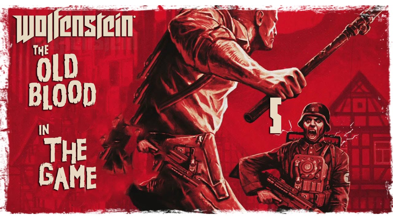 Wolfenstein: The Old Blood - Прохождение #5 [Снова в Замке]