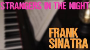 Strangers In the Night - Frank Sinatra / Странники в ночи - Фрэнк Синатра