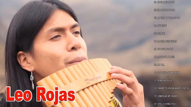 Leo Rojas & Gheorghe Zamfir Greatest Hits Full Album 2021 - The Best of Pan Flute смотреть онлайн