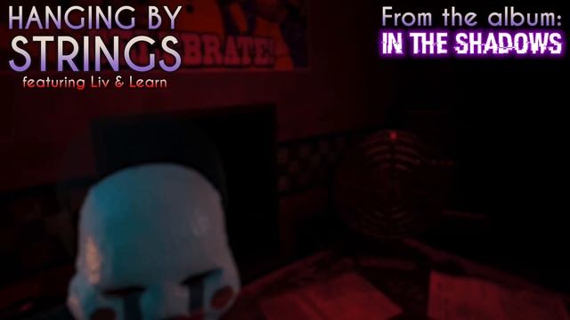(ORIGINAL FNAF PUPPET SONG) Hanging By Strings (ft. @LivandLearnMusic) LYRIC VIDEO смотреть онлайн