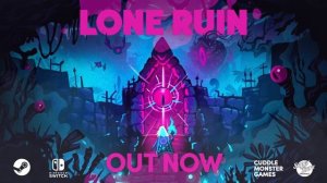 Трейлер Lone Ruin