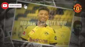 Sancho to Man Utd transfer latest summed up in detailed