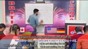 4- Present Continuous Tense || All types of Sentences || Grammar By Amit Sir at British Foundation