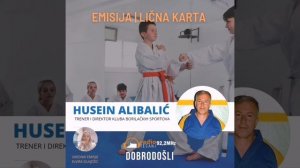 Emisija  | "LIČNA KARTA" sa Husein Alibalić