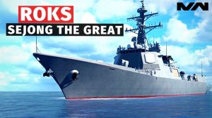 MODERN WARSHIPS | ОБЗОР | ROKS Sejong the Great