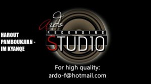 karaoke Harout Pamboukjian  Im Kyanqe