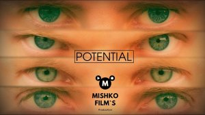 MISHKO FILM`S - Potential