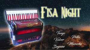 Fisa night - mix brani fisa per serate ballo liscio (valzer, mazurca, polca, tango)
