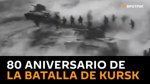 ??? Se cumplen 80 años de la batalla de Kursk