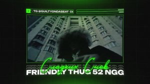FRIENDLY THUG 52 NGG Type Beat - "СЛАДКИХ СНОВ" | БИТ В СТИЛЕ ФРЕНДЛИ ТАГ 52 НГГ