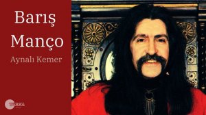 Aynalı Kemer - Barış Manço