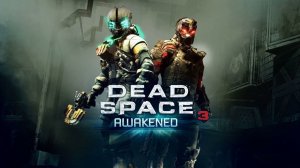 Dead Space 3 Awakened DLC