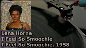 Lena Horne - I Feel So Smoochie, 1958 (Vinyl Video, UHD, 4K, 24bit/96kHz)