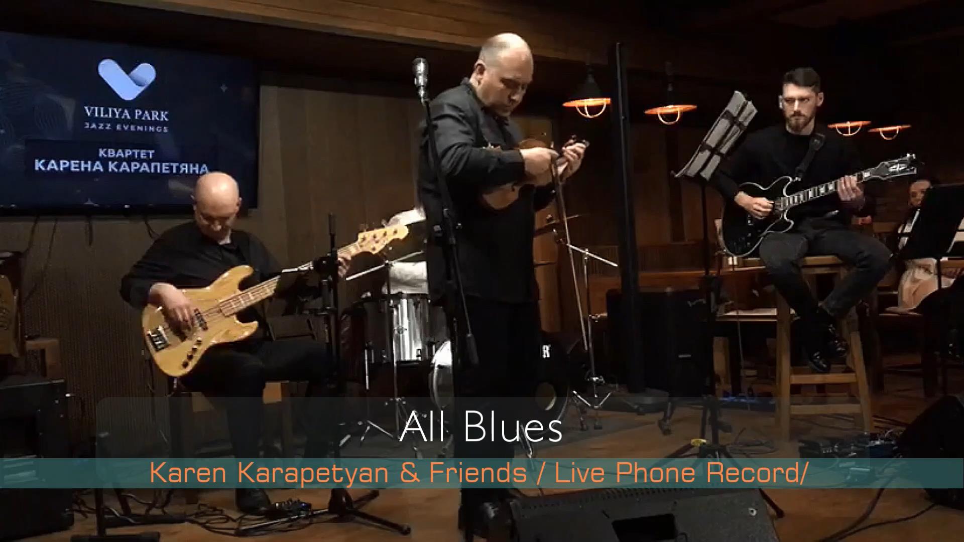 Karen Karapetyan & Friends In Jam Session "All Blues"