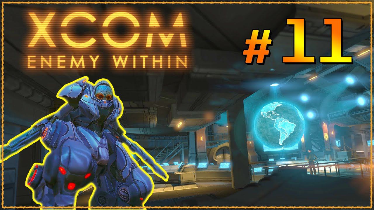 XCOM Enemy Within ➤ Прохождение - Часть 11 ➤ МЕХТОИДЫ АТАКУЮТ #XCOM