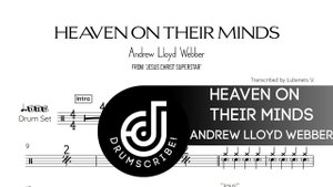 Andrew Lloyd Webber - Heaven on Their Minds | Jesus Christ Superstar (Drum transcription)