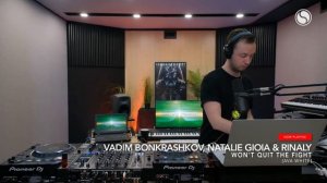 Vadim Bonkrashkov, Rinaly & Natalie Gioia - Won't Quit The Fight [Andrew Rayel FYH262]