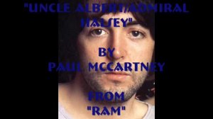 "Uncle Albert/Admiral Halsey" By Paul McCartney