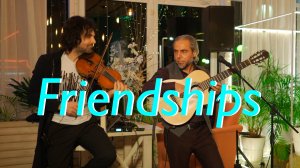 Friendships-guitar & violin-Cover