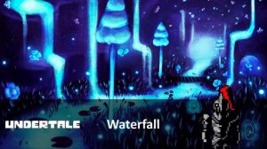 Mihark's Best VGM #0130 : Undertale - Waterfall