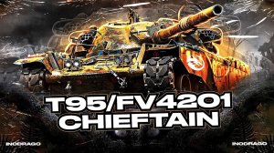АБСОЛЮТНАЯ ИМБА  | T95/FV4201 Chieftain | Три отметки