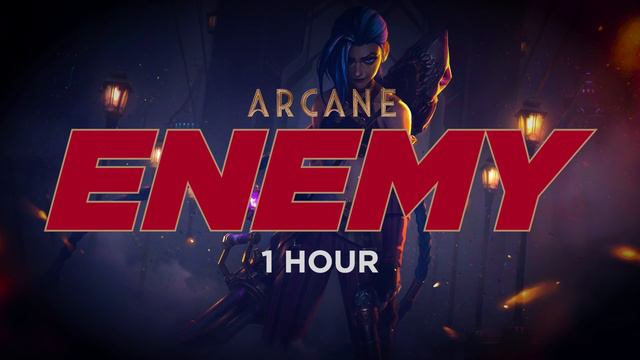 1 Hour Arcane Theme Song | Enemy by Imagine Dragons смотреть онлайн
