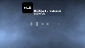 Øneheart x reidenshi - snowfall | Ambient | NLS - Copyright Free