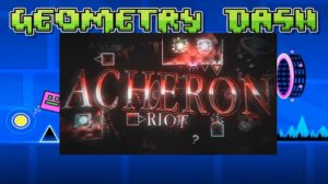 "ACHERON" by: riot & ryamu & zoink Full Song - Geometry Dash