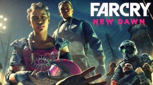 Far Cry New Dawn с Anthony Cool стрим #2