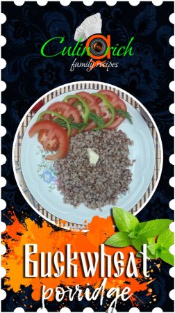 Buckwheat porridge, as in childhood - right recipe from «Culinarich»