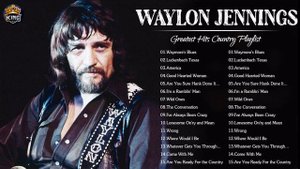 Waylon Jennings Greatest Hits - Best Songs of Waylon Jennings