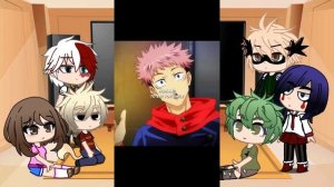 Boku no Hero (MHA) React to Itadori Yuji || Gacha React