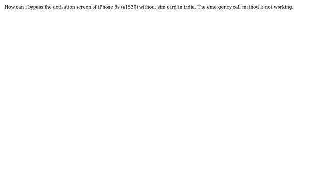 Apple: How to bypass the activation screen iPhone 5s (a1530) without sim? смотреть онлайн