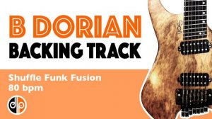 Backing Track B Dorian - Shuffle Funk Fusion (80 bpm)